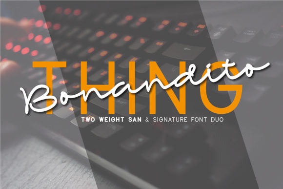 Bonandito Thing Duo: A Stylish Font for Campaigns