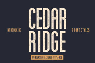 Cedar Ridge: A Textured Sans Serif for Makers