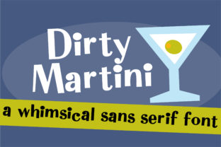 Dirty Martini: A Whimsical Font for Crafters